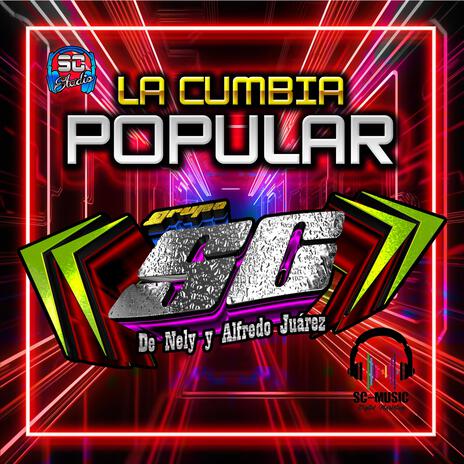 La Cumbia Popular | Boomplay Music