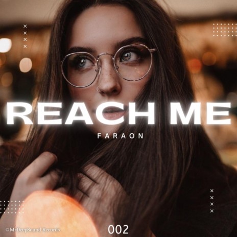 Reach Me | Boomplay Music