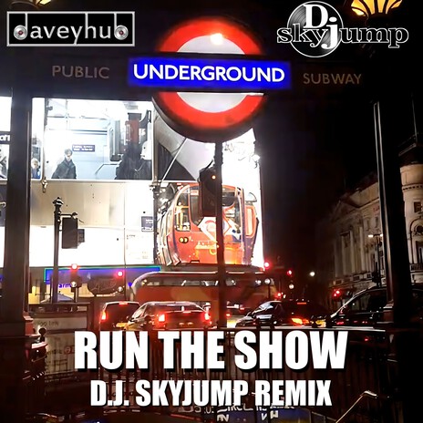 Run The Show (D.J. Skyjump Remix) | Boomplay Music