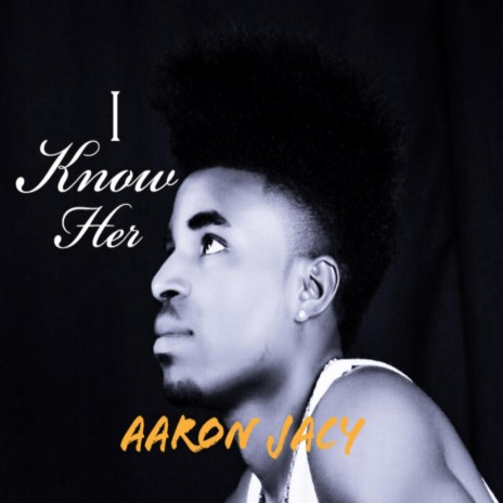 I Know Her | Boomplay Music