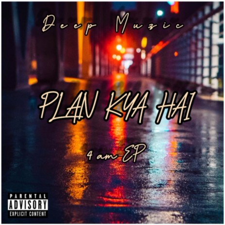 PLAN KYA HAI | Boomplay Music