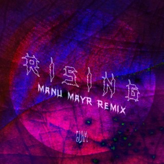 Rising (Manu Mayr Remix)