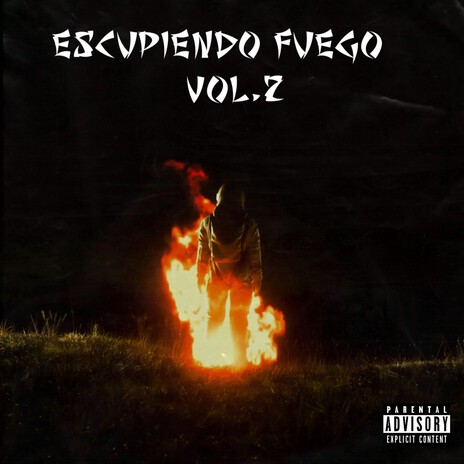 Escupiendo Fuego, Vol. 2 | Boomplay Music