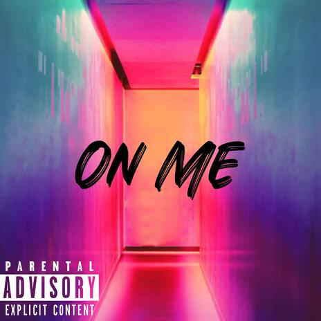 On Me (Mix'dByGee!) ft. Cannon James | Boomplay Music