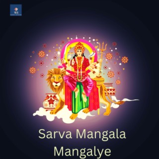 Sarva Mangala Mangalye Durga Mantra