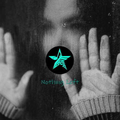 Nothing Left | Boomplay Music