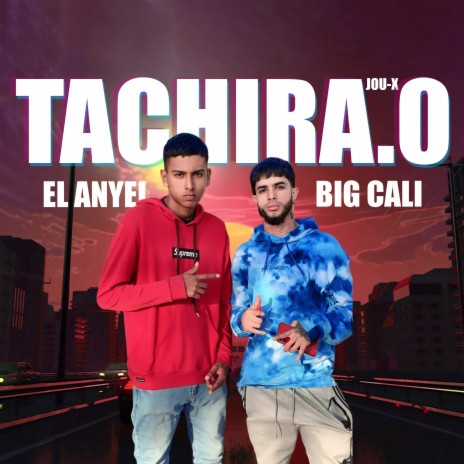 TACHIRA.0 ft. Big Cali | Boomplay Music