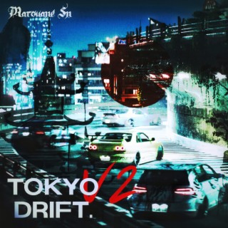 Tokyo Drift (Vol.2)
