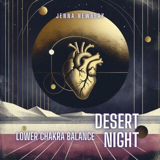 Desert Night Lower Chakra Balance