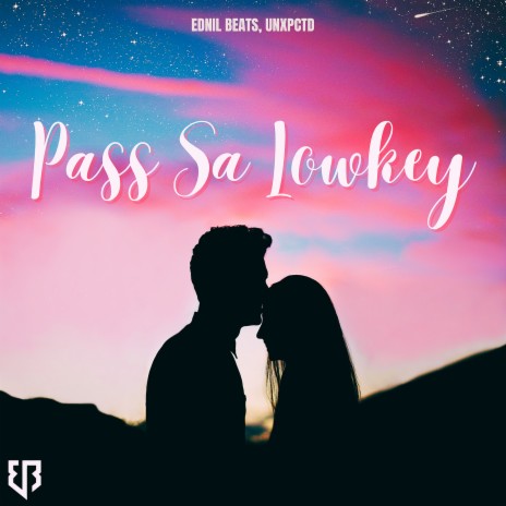 Pass Sa Lowkey ft. UNXPCTD | Boomplay Music