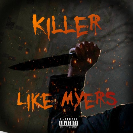 Killer Like Myers | Boomplay Music