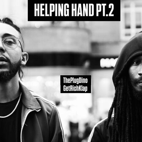 Helpin Hand Pt. 2 ft. GetRichKlap | Boomplay Music