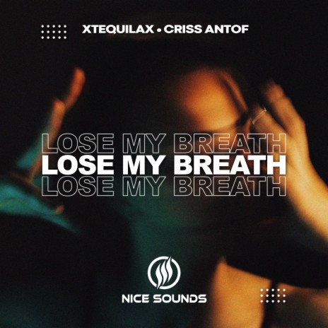 Lose My Breath ft. Criss Antof | Boomplay Music