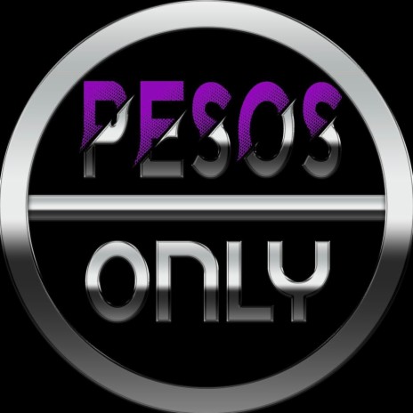 Pesos Only