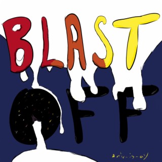 Blast Off lyrics | Boomplay Music
