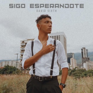 Sigo Esperandote lyrics | Boomplay Music