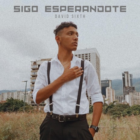 Sigo Esperandote | Boomplay Music