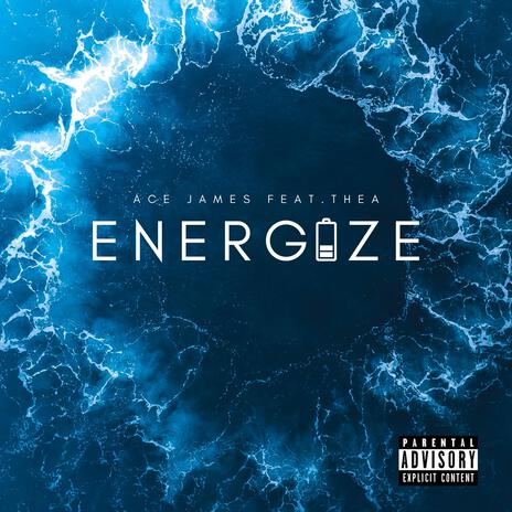 Energize ft. Thea & Prince Baza | Boomplay Music