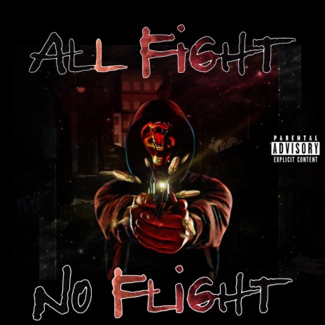 All Fight No Flight