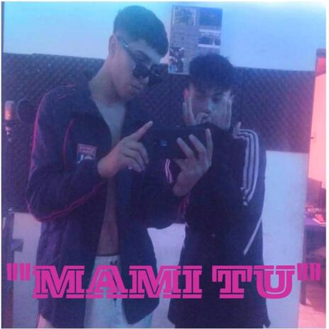 Mami Tu ft. Dilan_DG | Boomplay Music