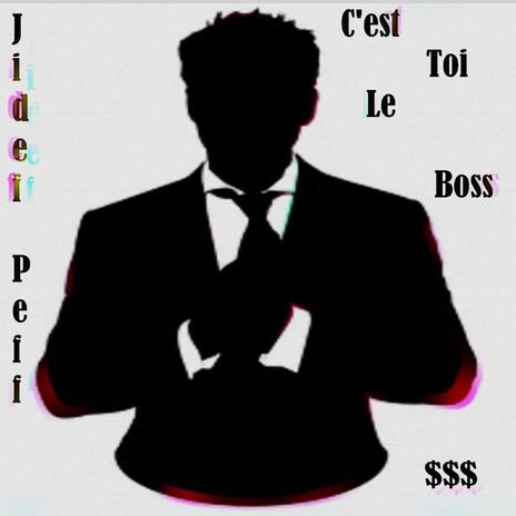 C'est Toi Le Boss