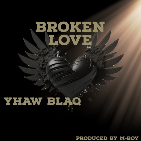 Broken Love | Boomplay Music