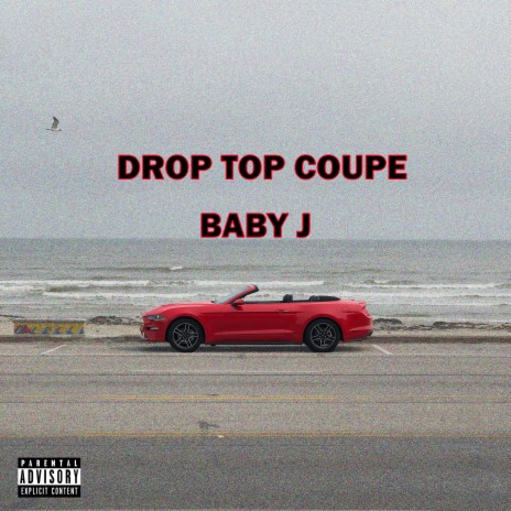 Drop Top Coupe | Boomplay Music