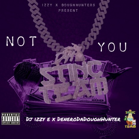Not You ft. DeneroDaDoughHunter | Boomplay Music
