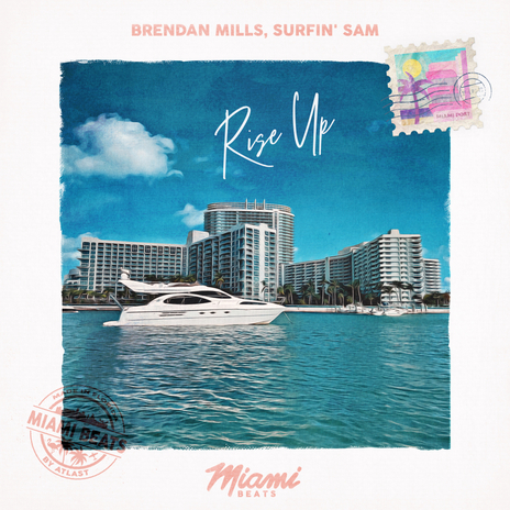 Rise Up ft. Surfin' Sam | Boomplay Music