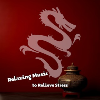 Relaxing Music to Relieve Stress