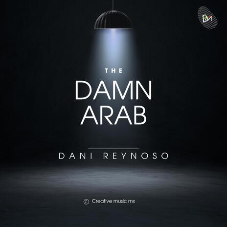 The Damn Arab | Boomplay Music