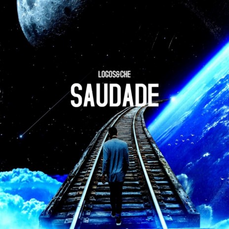 Saudade ft. Che | Boomplay Music