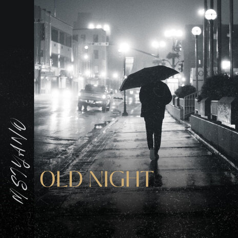 Old Night | Boomplay Music