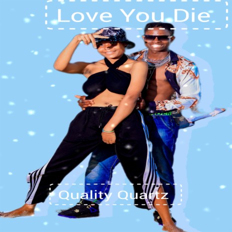 Love You Die | Boomplay Music