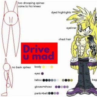 Drive u mad