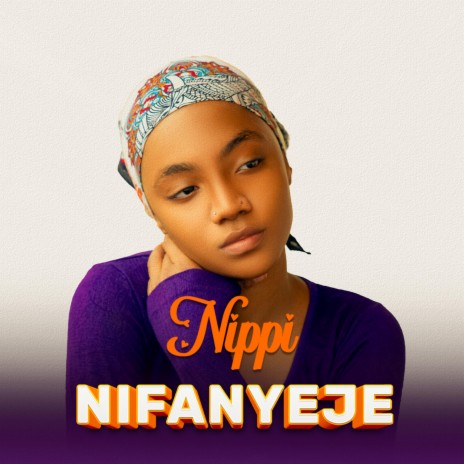 NIFANYEJE | Boomplay Music