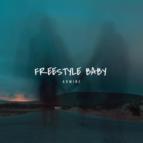 FREESTYLE BABY | Boomplay Music