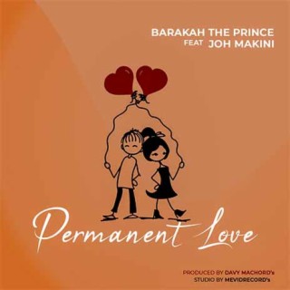 Permanent Love ft. Joh Makini lyrics | Boomplay Music