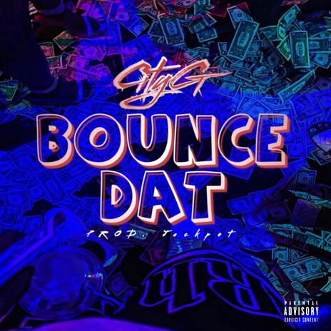 Bounce Dat | Boomplay Music