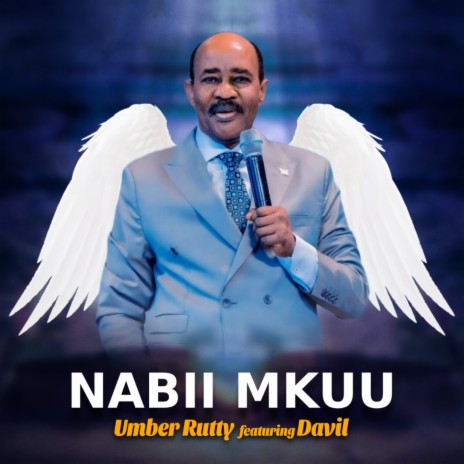 Nabii Mkuu ft. Davil ? ? | Boomplay Music