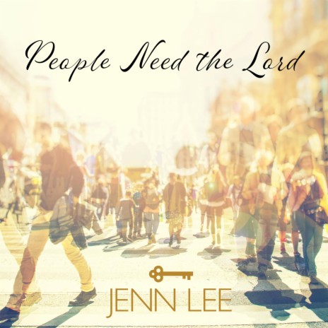 People Need the Lord | Boomplay Music
