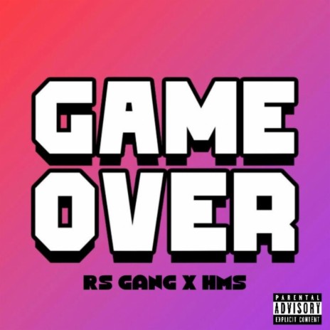 Game Over ft. RS gang | Boomplay Music