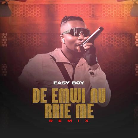 De emwi nu rrie me | Boomplay Music