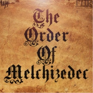 The Order of Melchizedec