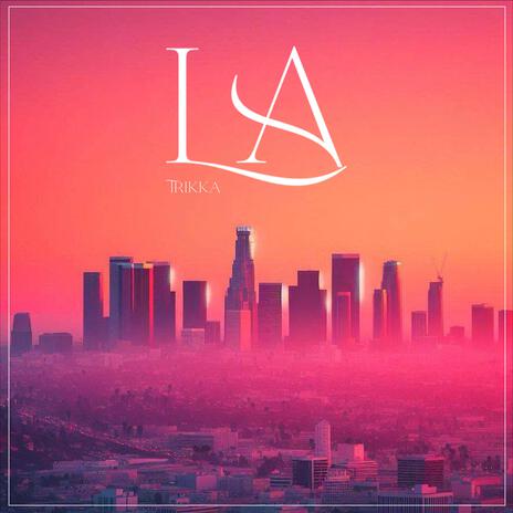 LA | Boomplay Music