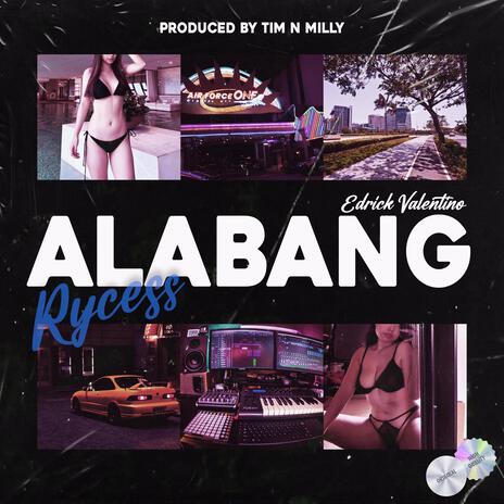 Alabang ft. Edrick Valentino | Boomplay Music