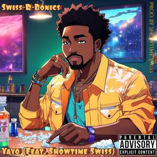 Yayo ft. Showtime Swiss lyrics | Boomplay Music