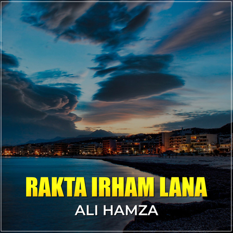 Rakta Irhamlana | Boomplay Music