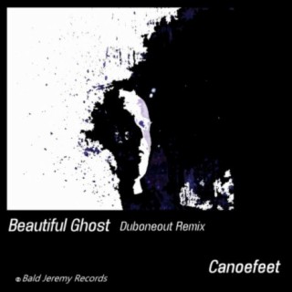 Beautiful Ghost (Duboneout Remix)