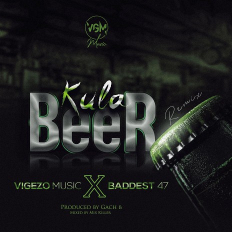 Kula Beer (Remix) ft. Baddest 47